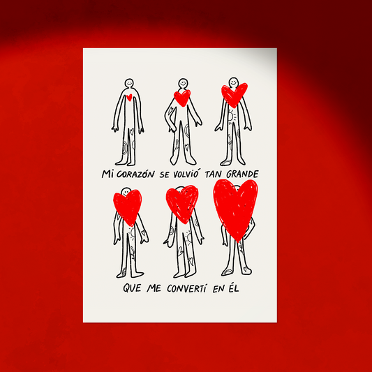 Mi corazón se volvió tan grande - Art Print
