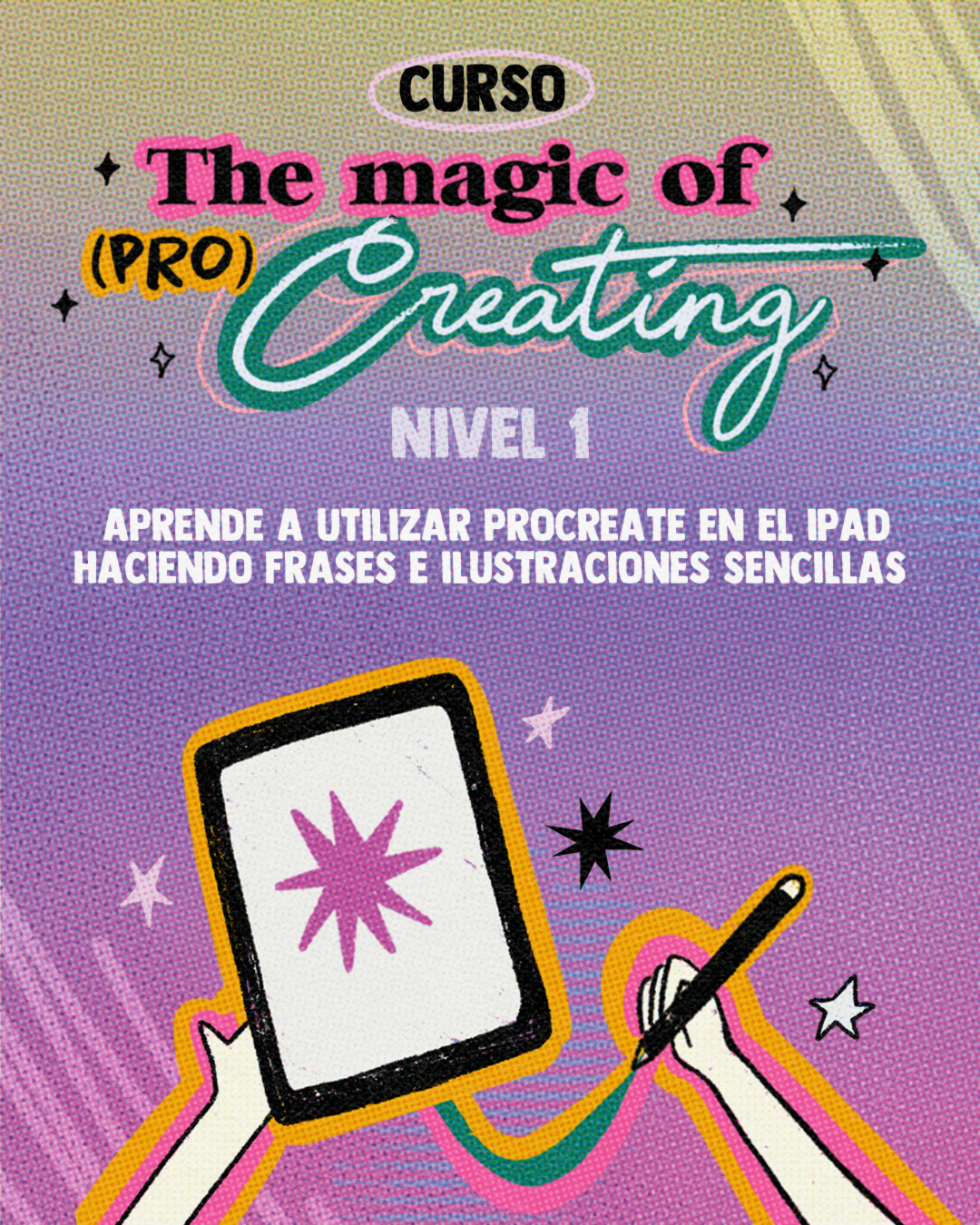 The Magic of (Pro)Creating - Nivel 1: Beginners - Curso